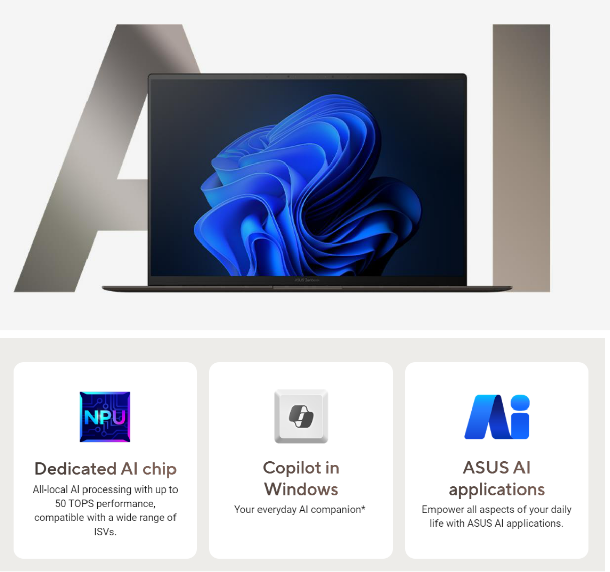 With integrated AI engines to accelerate AI computing, Copilot in Windows for personalized assistance, and a suite of powerful ASUS AI applications, the Zenbook S 16 will be the ultimate companion for users.